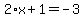 2%2Ax%2B1=-3