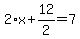 2%2Ax%2B12%2F2=7