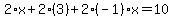 2%2Ax%2B2%2A%283%29%2B2%28-1%29x=10
