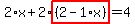 2%2Ax%2B2%2Ahighlight%28%282-1%2Ax%29%29=4