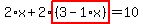 2%2Ax%2B2%2Ahighlight%28%283-1%2Ax%29%29=10
