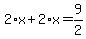 2%2Ax%2B2%2Ax=9%2F2