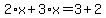 2%2Ax%2B3%2Ax=3%2B2