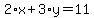 2%2Ax%2B3%2Ay=11