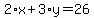 2%2Ax%2B3%2Ay=26