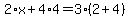 2%2Ax%2B4%2A4=3%282%2B4%29