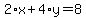 2%2Ax%2B4%2Ay=8