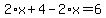 2%2Ax%2B4-2%2Ax=6