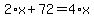 2%2Ax%2B72=4%2Ax