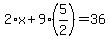 2%2Ax%2B9%285%2F2%29=36