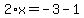 2%2Ax=-3-1