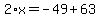 2%2Ax=-49%2B63