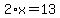 2%2Ax=13