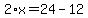 2%2Ax=24-12