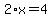 2%2Ax=4
