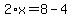 2%2Ax=8-4