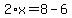 2%2Ax=8-6