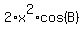2%2Ax%5E2%2Acos%28B%29