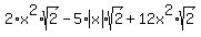 2%2Ax%5E2%2Asqrt%282%29-+5%2Aabs%28x%29%2Asqrt%282%29+%2B12x%5E2%2Asqrt%282%29