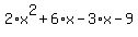 2%2Ax%5E2%2B6%2Ax-3%2Ax-9