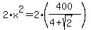 2%2Ax%5E2=2%2A%28400%2F%284%2Bsqrt%282%29%29%29