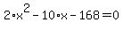 2%2Ax%5E2-10%2Ax-168=0