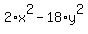 2%2Ax%5E2-18%2Ay%5E2