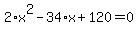 2%2Ax%5E2-34%2Ax%2B120+=+0