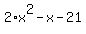 2%2Ax%5E2-x-21
