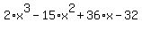 2%2Ax%5E3-15%2Ax%5E2%2B36%2Ax-32
