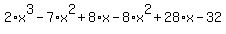 2%2Ax%5E3-7%2Ax%5E2%2B8%2Ax-8%2Ax%5E2%2B28%2Ax-32