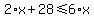 2%2Ax+%2B+28+%3C=+6%2Ax
