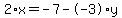 2%2Ax+=+-7+-+-3%2Ay