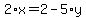 2%2Ax+=+2+-+5%2Ay