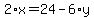 2%2Ax+=+24+-+6%2Ay