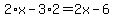 2%2Ax+-3%2A2=2x-+6