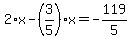 2%2Ax-%283%2F5%29%2Ax=-119%2F5