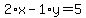2%2Ax-1%2Ay=5