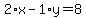 2%2Ax-1%2Ay=8