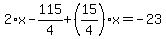 2%2Ax-115%2F4%2B%2815%2F4%29%2Ax=-23