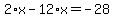 2%2Ax-12%2Ax=-28