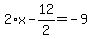 2%2Ax-12%2F2=-9