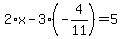 2%2Ax-3%28-4%2F11%29=5