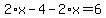 2%2Ax-4-2%2Ax=6