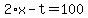 2%2Ax-t=100