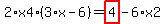 2%2Ax4%2A%283%2Ax-6%29=highlight_red%28+4+%29-6%2Ax2