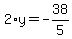 2%2Ay=-38%2F5