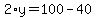 2%2Ay=100-40