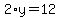 2%2Ay=12