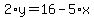 2%2Ay=16-5%2Ax